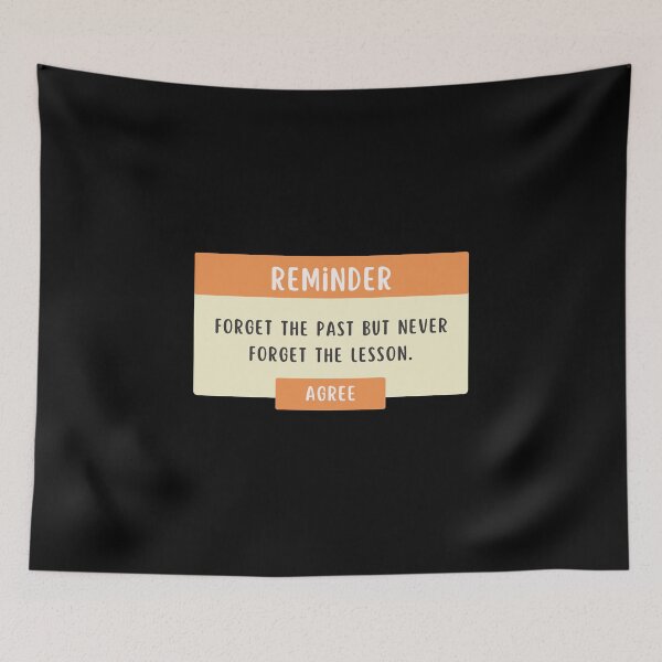 Item preview, Forget the past but never forget the lesson motivational quote  designed and sold by MouDantArts.