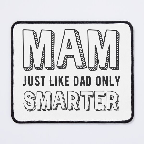 Item preview, Mam, just like Dad but smarter  designed and sold by NORTHERNDAYS.