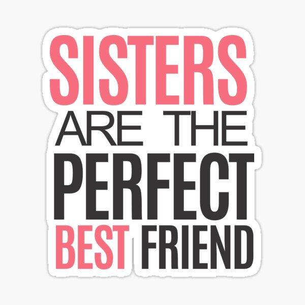 Perfect Gift for the sister in your life, Fun sister gift and birthday gift. Tell her she is the best sister in the world, Ideal birthday, Xmas or Thank You gift Sticker