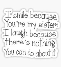 Perfect Gift for the sister in your life, Fun sister gift and birthday gift. Tell her she is the best sister in the world, Ideal birthday, Xmas or Thank You gift Sticker