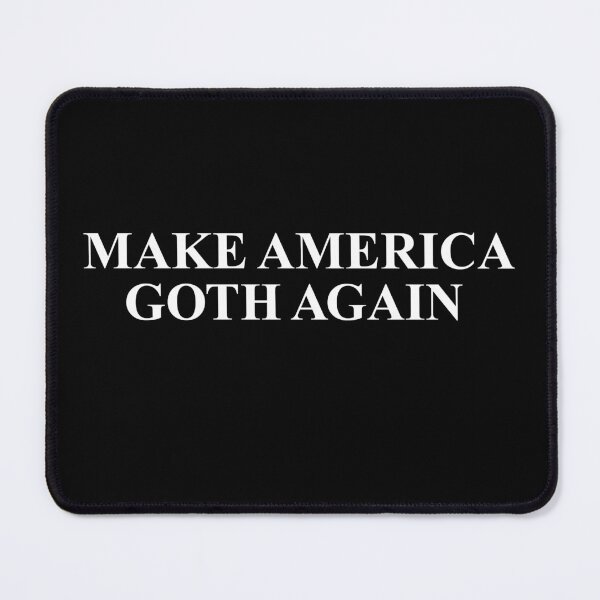 Item preview, Make America Goth Again , funny Goth Gift . designed and sold by Every Pet Shirts.