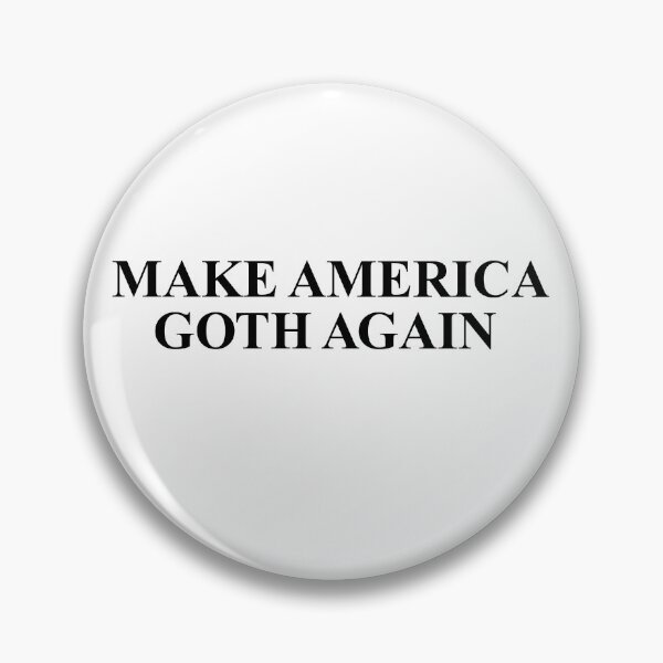 Item preview, Make America Goth Again , funny Goth Gift . designed and sold by Every Pet  Shirts.