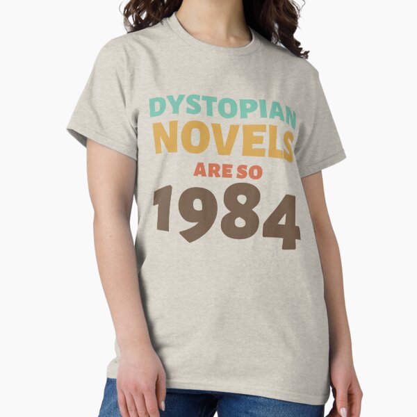 Item preview, Dystopian novels are so 1984 - funny novel pun designed and sold by shmodev.