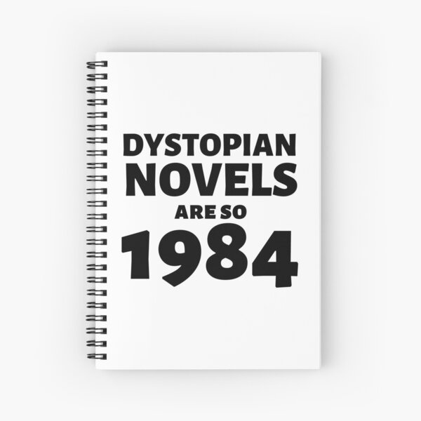 Item preview, Dystopian novels are so 1984 - funny novel pun designed and sold by shmodev.