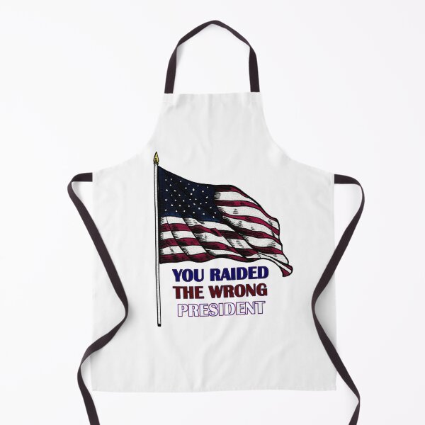Item preview, You Raided The Wrong President designed and sold by angel ml.