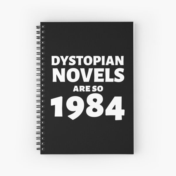 Item preview, Dystopian novels are so 1984 - funny novel pun designed and sold by shmodev.