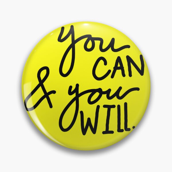 Item preview, You can and you will. designed and sold by TayIsland.