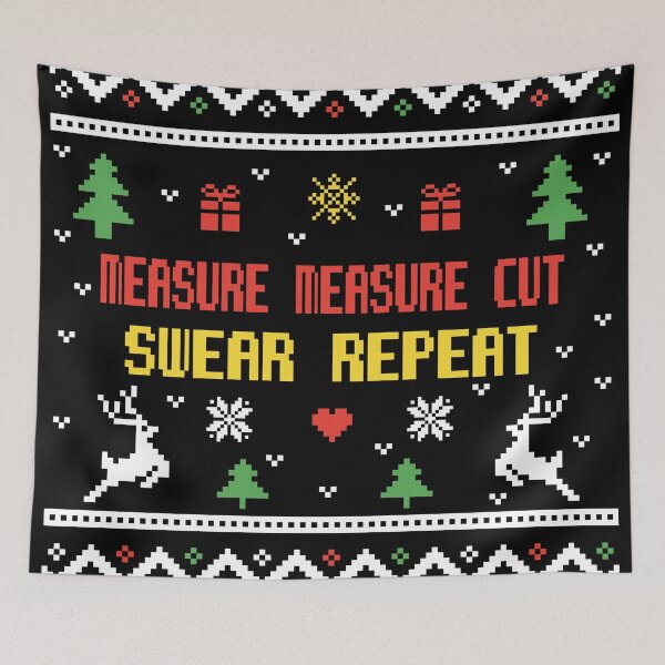 Item preview, Measure measure cut swear repeat,ugly lovely sweater colored, funny woodworking, perfect for woodworkers, carpentry woodworker, repeat woodworking, forest worker designed and sold by SGS-.