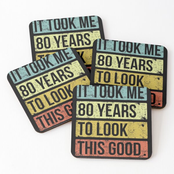 Item preview, It Took Me 80 Years To Look This Good 80th Birthday  designed and sold by andrewbashfordb.