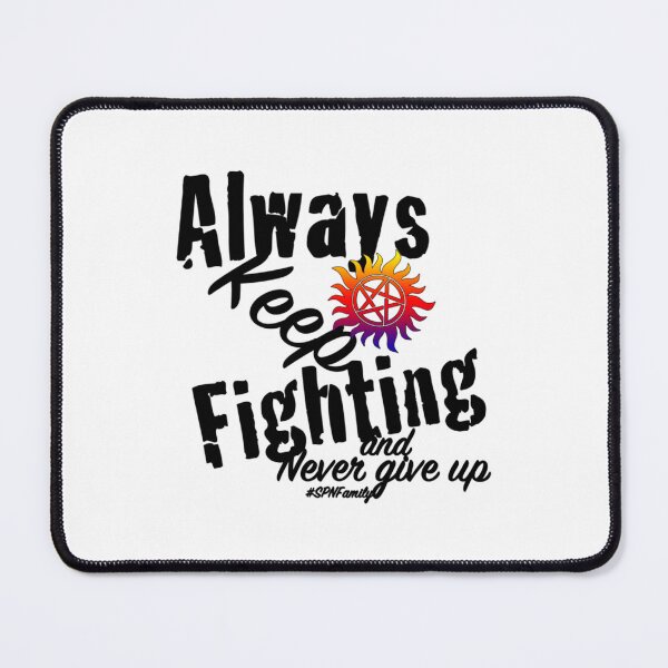 Item preview, Always Keep Fighting designed and sold by Kaniel11.
