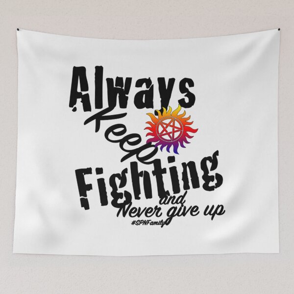 Item preview, Always Keep Fighting                     designed and sold by Kaniel11.