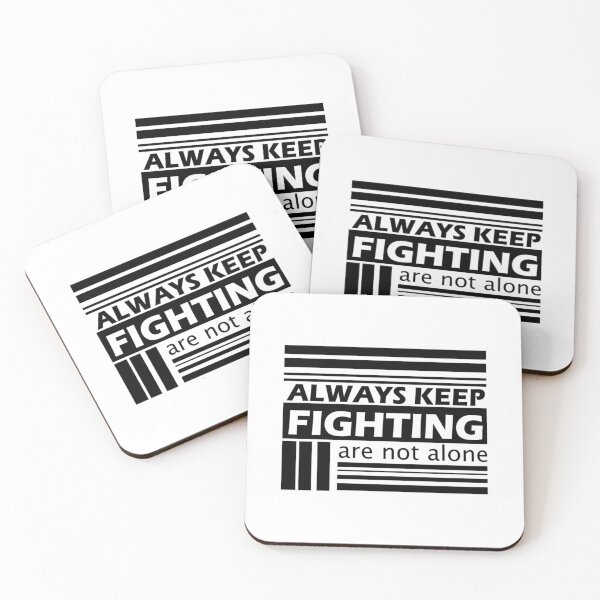 Item preview, Always keep fighting                    designed and sold by Kaniel11.