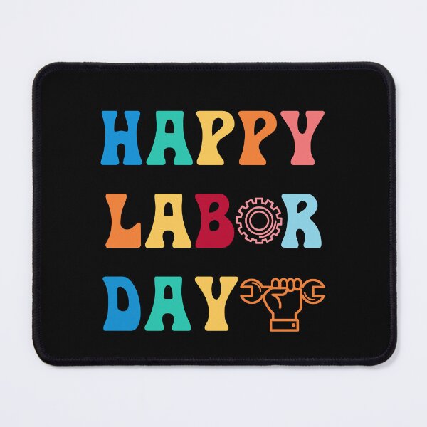 Item preview, Happy Labor Day For Men Women Kids designed and sold by Micosmile.