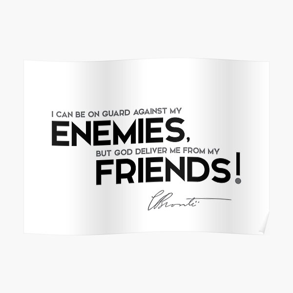 enemies, friends - charlotte brontë Poster
