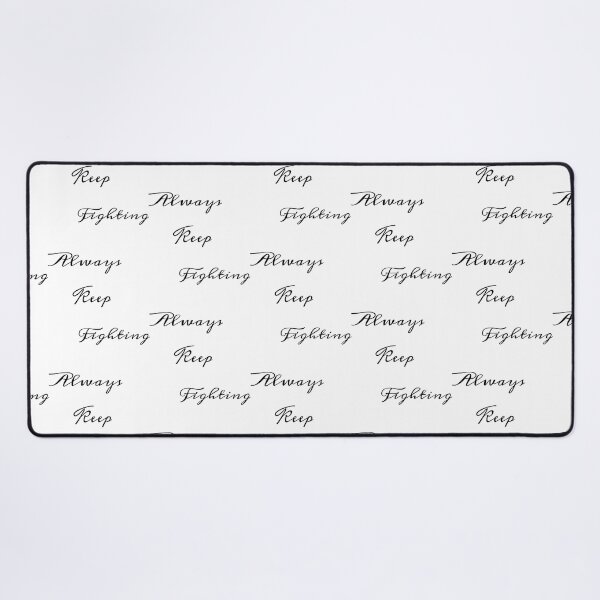 Item preview, Always Keep Fighting   (9) designed and sold by Kaniel11.