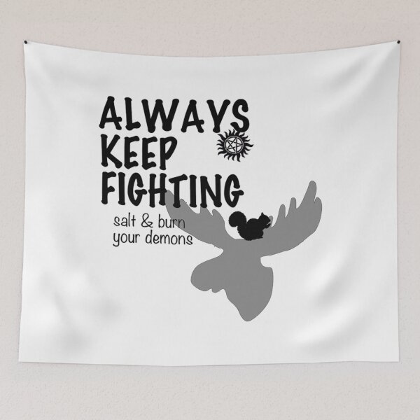 Item preview, Always Keep Fighting Moose and Squirrel   designed and sold by Kaniel11.