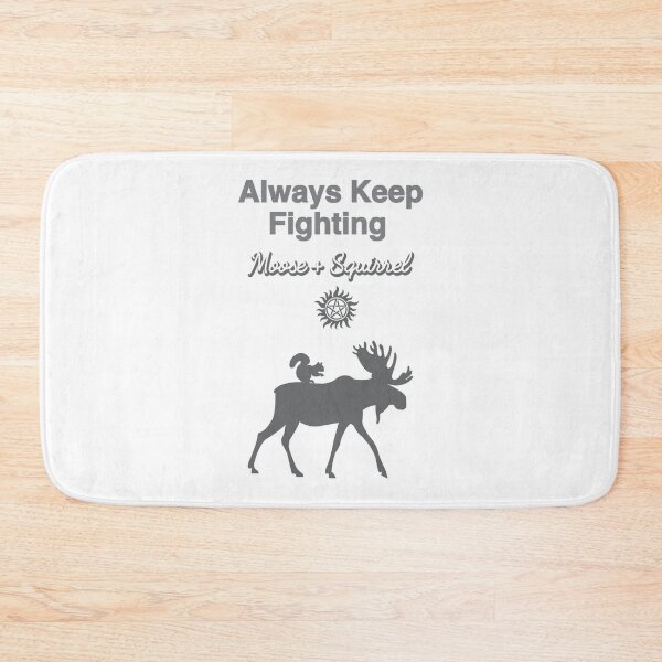 Item preview, Always Keep Fighting Moose and Squirrel in Grays   designed and sold by Kaniel11.