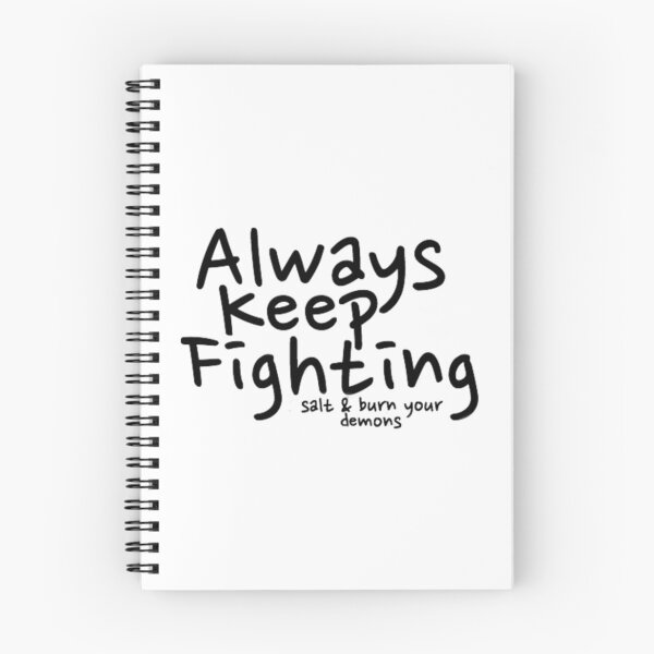 Item preview, Always Keep Fighting salt and burn your demons   designed and sold by Kaniel11.