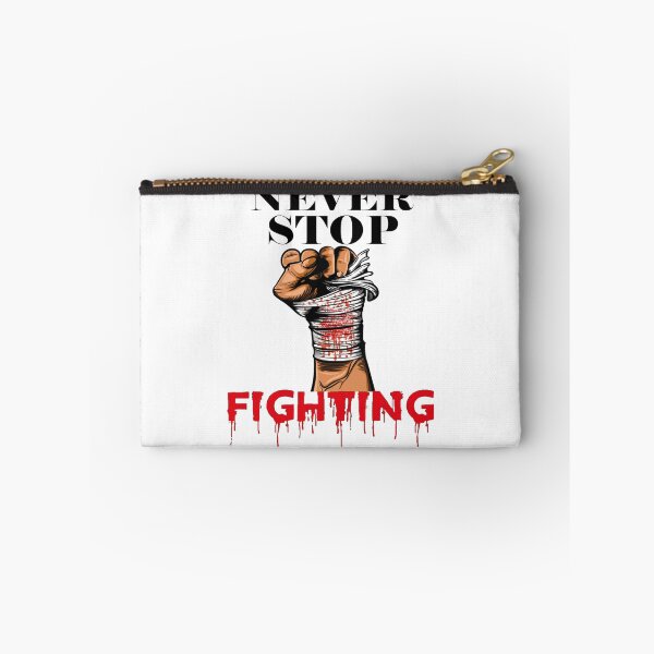 Item preview, never stop fighting    designed and sold by Kaniel11.