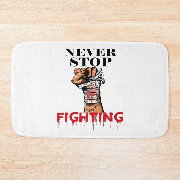 Item preview, never stop fighting    designed and sold by Kaniel11.