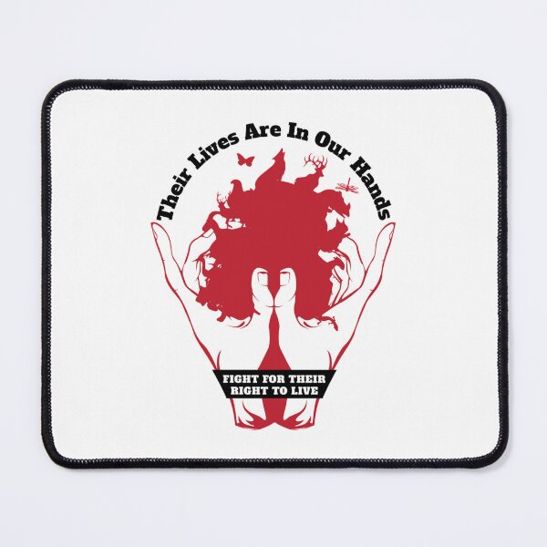 Item preview, Their Lives Are In Our HandsFIGHT FOR THEIR RIGHT TO LIVE designed and sold by Kaniel11.