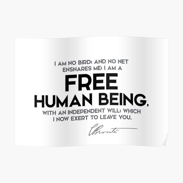 free human being - charlotte brontë Poster