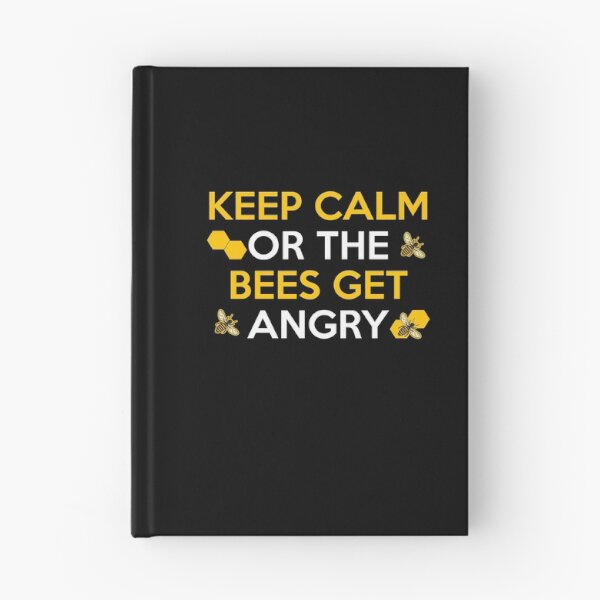 Item preview, KEEP CALM OR THE BEES GET ANGRY designed and sold by antipatic.