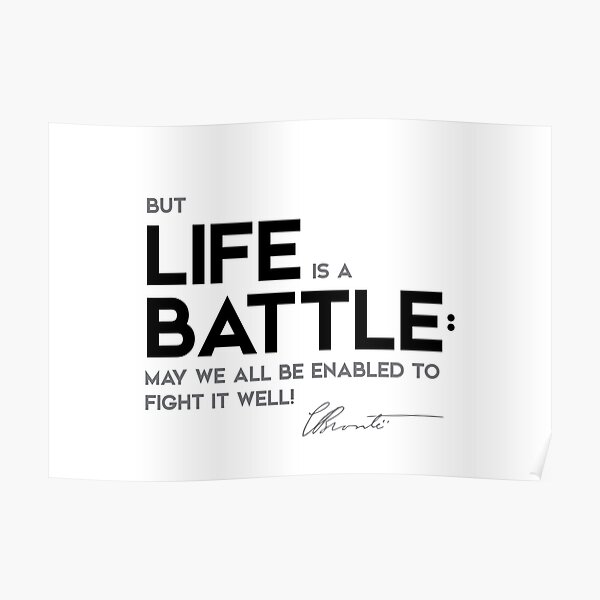 life battle - charlotte brontë Poster