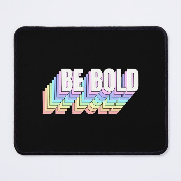 Item preview, Be Bold designed and sold by coyoteandroses.