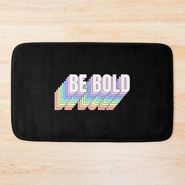 Item preview, Be Bold designed and sold by coyoteandroses.