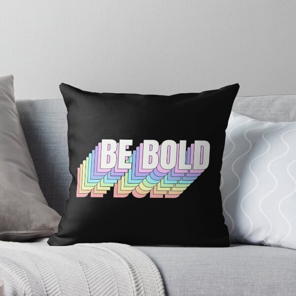 Item preview, Be Bold designed and sold by coyoteandroses.