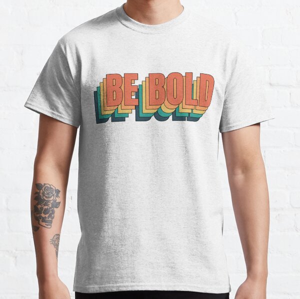 Item preview, Be Bold  designed and sold by coyoteandroses.