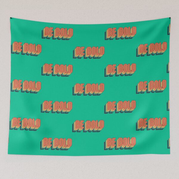 Item preview, Be Bold  designed and sold by coyoteandroses.