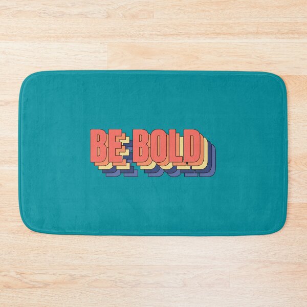 Item preview, Be Bold designed and sold by coyoteandroses.