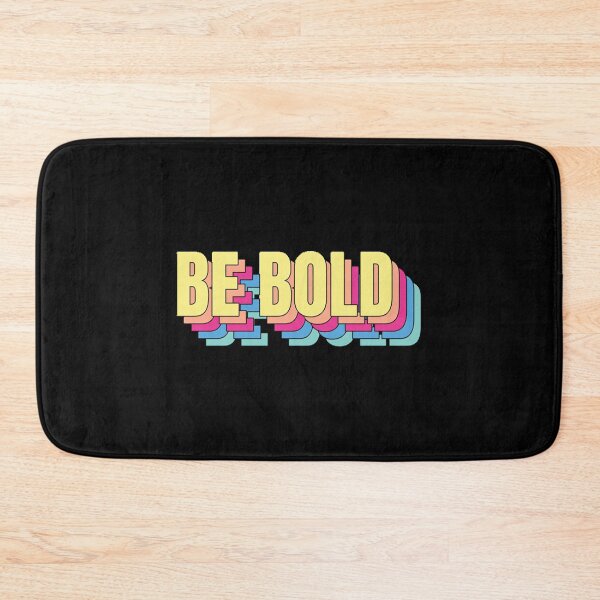 Item preview, Be Bold  designed and sold by coyoteandroses.