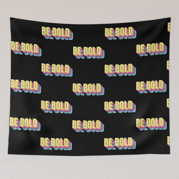 Item preview, Be Bold  designed and sold by coyoteandroses.