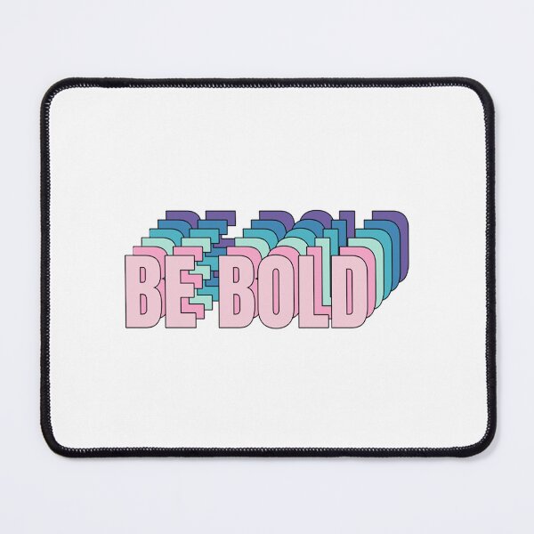 Item preview, Be Bold  designed and sold by coyoteandroses.