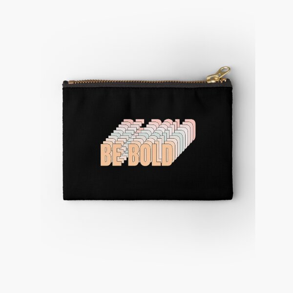 Item preview, Be Bold designed and sold by coyoteandroses.
