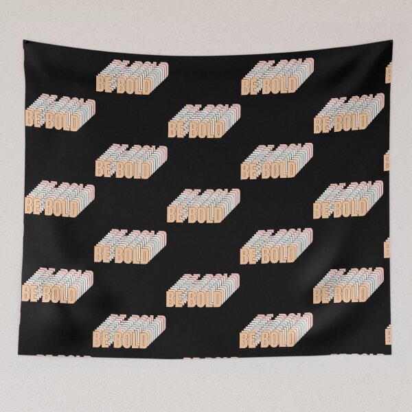 Item preview, Be Bold designed and sold by coyoteandroses.