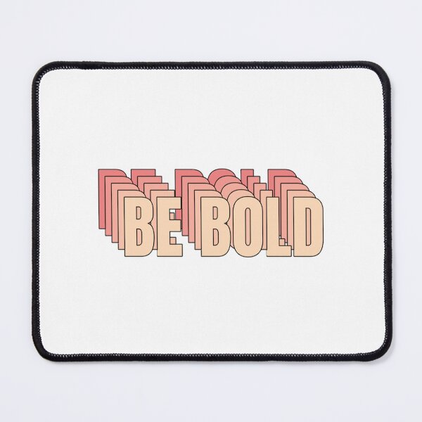 Item preview, Be Bold  designed and sold by coyoteandroses.