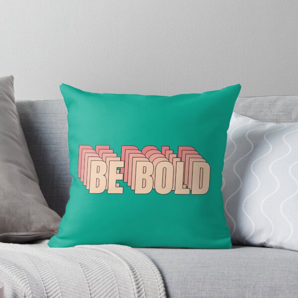 Item preview, Be Bold  designed and sold by coyoteandroses.