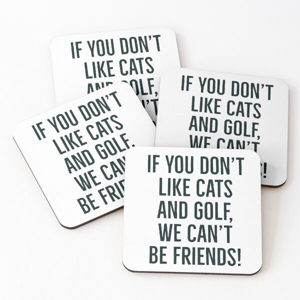 Item preview, If you don't like cats and golf, we can't be friends slogan! designed and sold by awatters.