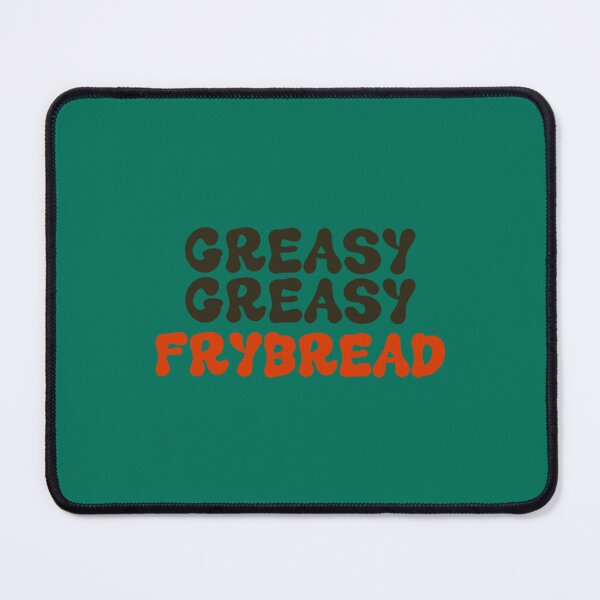Item preview, Greasy Greasy FryBread   designed and sold by AubroElus8.