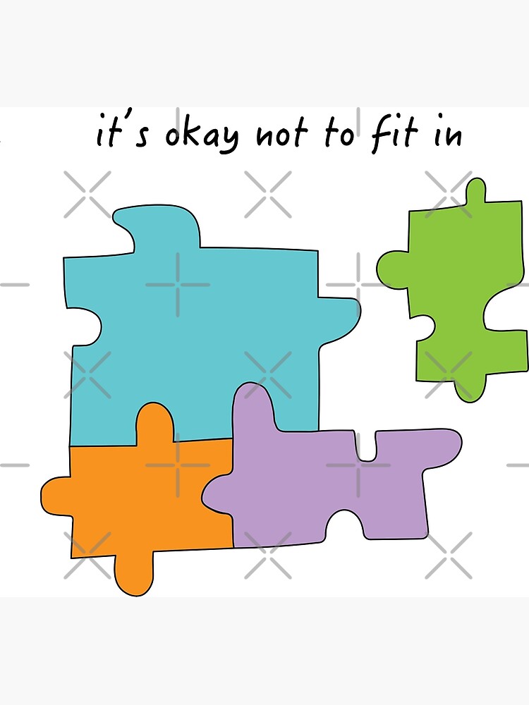 "its okay to not fit in " Poster for Sale by septembre Redbubble
