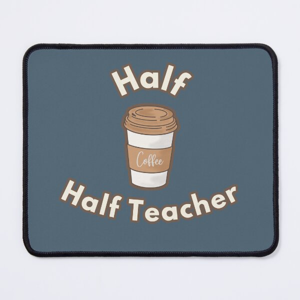 Item preview, Half Coffee Half Teacher designed and sold by raosnop.