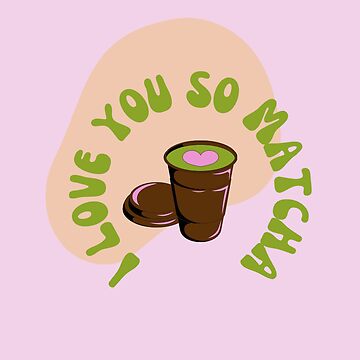 I Love You So Matcha Sticker / Magnet – Stickers x Samantha