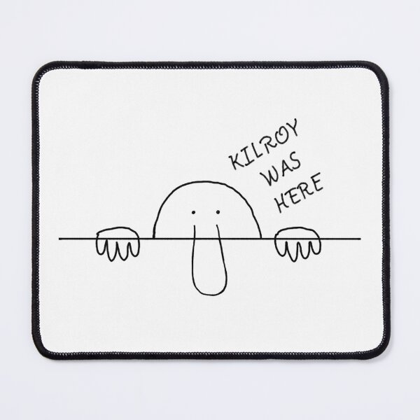 Item preview, Kilroy was here + text in upper corner (WWII meme) designed and sold by AngelikaLau.