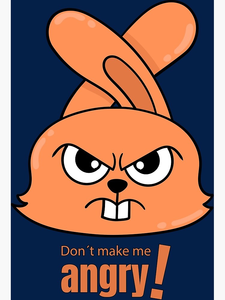 don-t-make-me-angry-a-theme-with-an-angry-looking-rabbit-and-the-slogan-don-t-make-me-angry