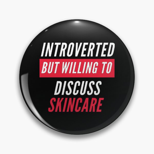 Item preview, Introverted But Willing To Discuss Skincare      designed and sold by BlessHerHeartCo.