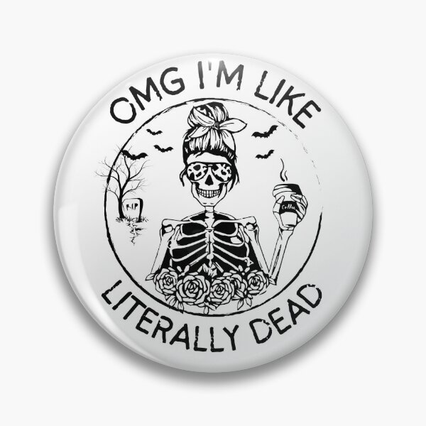 Item preview,  I'm literally dead, funny skeleton coffe design designed and sold by reka88.